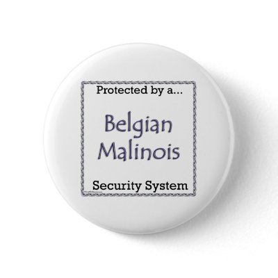 Belgian Malinois Security System - Button by GreyWolfCreation