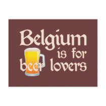 Belgium is for Beer Lovers Postcard