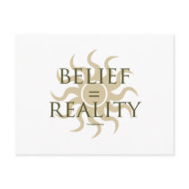 Belief = Reality Postcards