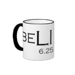 beLIEve 6.25.09 mugs