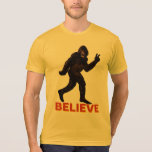 Believe Bigfoot Sasquatch Yeti Tee Shirt