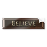 Believe Bumper Sticker bumper stickers