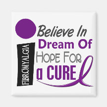 BELIEVE DREAM HOPE Fibromyalgia T-Shirts & Apparel Magnet