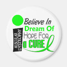 BELIEVE DREAM HOPE Muscular Dystrophy T-Shirts Refrigerator Magnet