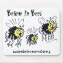 Believe In Bees Mousepad