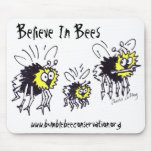 Believe In Bees Mousepad