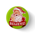 Believe In Santa Claus Buttons