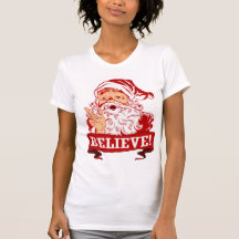 Believe In Santa Claus T-shirts