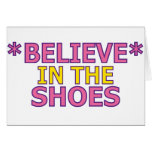 Believe in the Shoes (Oudin) Greeting Cards