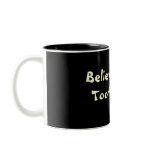 Believe in theTooth Fairy Mug