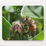 Believe in your Dreams Mousepads