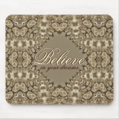 Believe in your Dreams Vintage Lace Love Mousepad by webgrrl