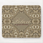 Believe in your Dreams Vintage Lace Love Mousepad