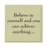 Believe in yourself...