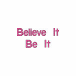 Believe It Be It Hoodie