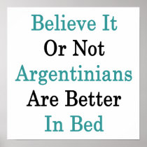 Believe It Or Not Argentinians Are Better In Bed
