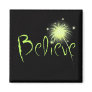 Believe Refrigerator Magnets