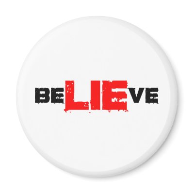 beLIEve Fridge Magnet by ThePhilosopher
