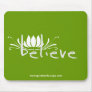Believe Mousepad