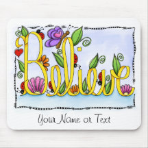 Believe Mousepad