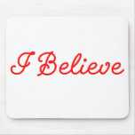 Believe Mousepad mousepads