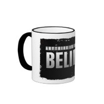 BELIEVE COFFEE MUG