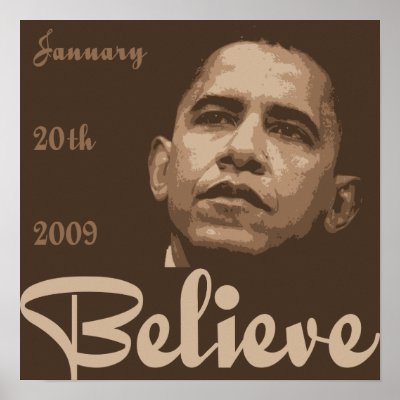 Believe Obama Inauguration Poster by liberaltees