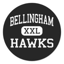 Bellingham - Hawks - High - Bellingham Round Stickers
