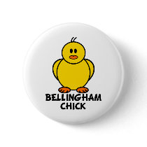 Bellingham Washington Chick Button