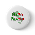 Bello Nonno (Handsome Italian Grandfather) Pinback Button