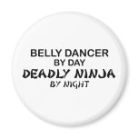 Belly Dancer Deadly Ninja by Night magnets