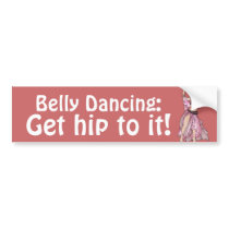 Belly Dancing Bumper Sticker