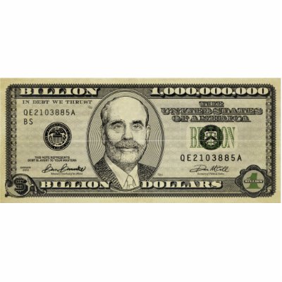 Ben Bernanke Billion Dollar Bill Print Sculpture Cut Outs by Libertymaniacs