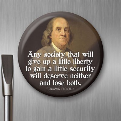 Ben Franklin: Any society that will give up a... by My2Cents