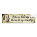 Ben Franklin Liberty Quote Bumper Sticker bumper stickers