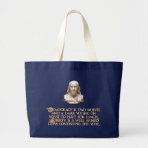 Ben Franklin Quote: 2 Wolves & a Well Armed Lamb Canvas Bags