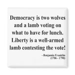 Ben Franklin Quote 2a Magnet