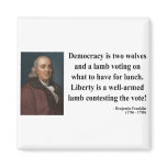 Ben Franklin Quote 2b Refrigerator Magnet