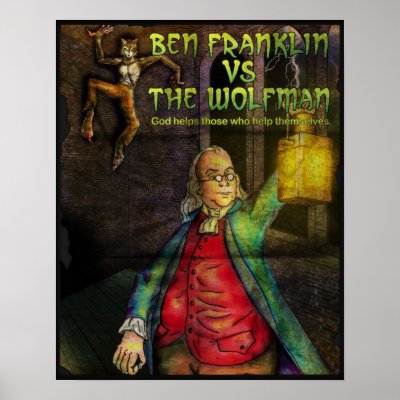 Ben Franklin Vs The Wolfman Print by willlapuerta