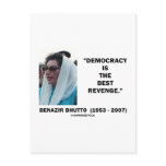 Benazir Bhutto Democracy Is The Best Revenge postcards