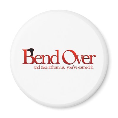 Bend Over and Take it Refrigerator Magnets by takeitfromus