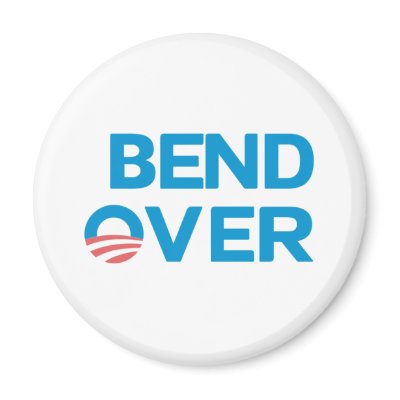 Bend Over - Anti Obama by antiobamastuff