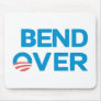 Bend Over - Anti Obama Mouse Pad