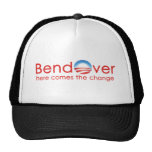 Bend Over for Barack Obamas Change Trucker Hat