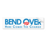 BEND OVER: Here comes the change Bumper Sticker bumper stickers
