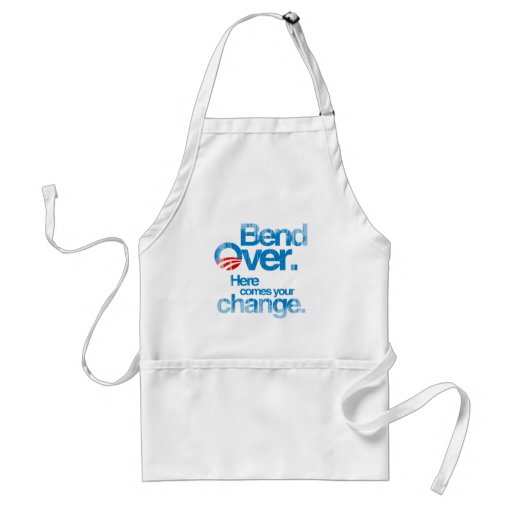 Bend Over. Here Comes your change Faded.png Aprons