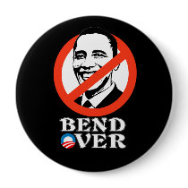 BEND OVER OBAMA PINBACK BUTTON