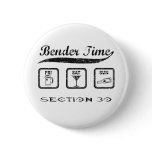 Bender Time Button
