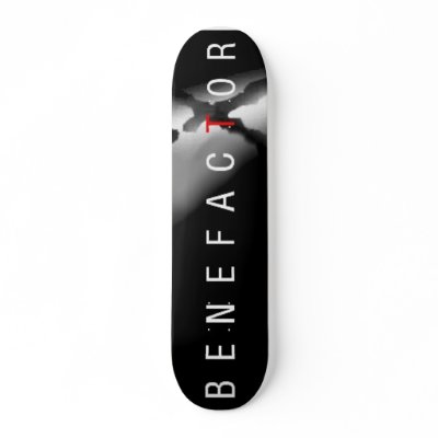 BENEFACTOR X SKATE BOARD by benefactorx