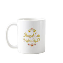 Bengal Cats Brighten My Life Coffee Mugs